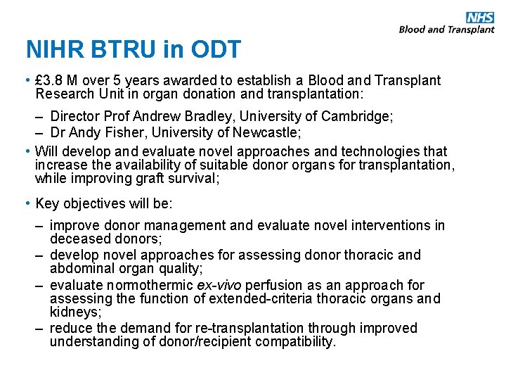 NIHR BTRU in ODT • £ 3. 8 M over 5 years awarded to