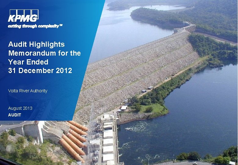 Audit Highlights Memorandum for the Year Ended 31 December 2012 Volta River Authority August