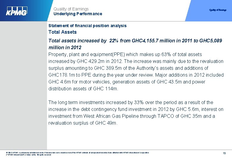 Quality of Earnings Underlying Performance Quality of Earnings Statement of financial position analysis Total