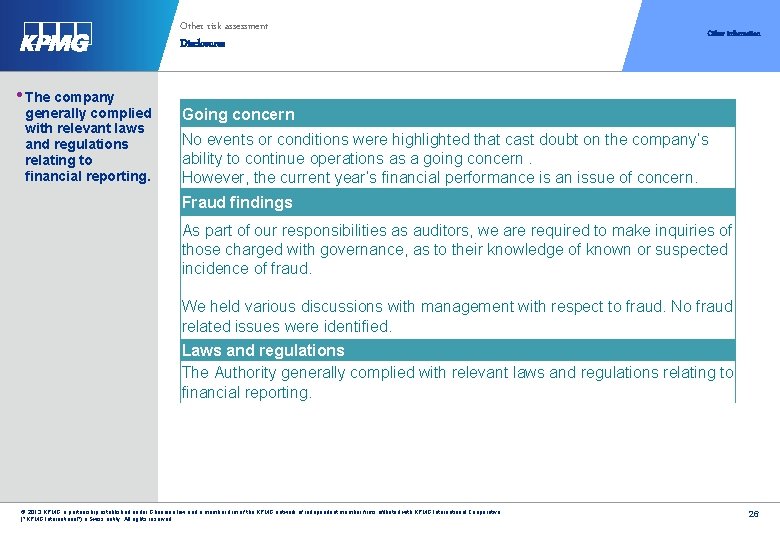 Other risk assessment Disclosures • The company generally complied with relevant laws and regulations