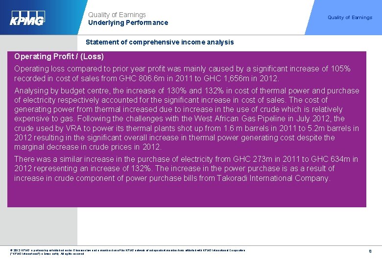 Quality of Earnings Underlying Performance Quality of Earnings Statement of comprehensive income analysis Operating