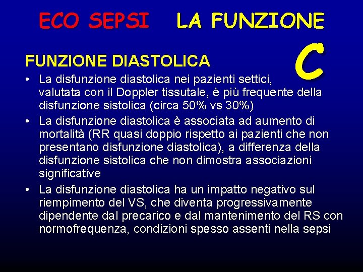 ECO SEPSI LA FUNZIONE DIASTOLICA C • La disfunzione diastolica nei pazienti settici, valutata