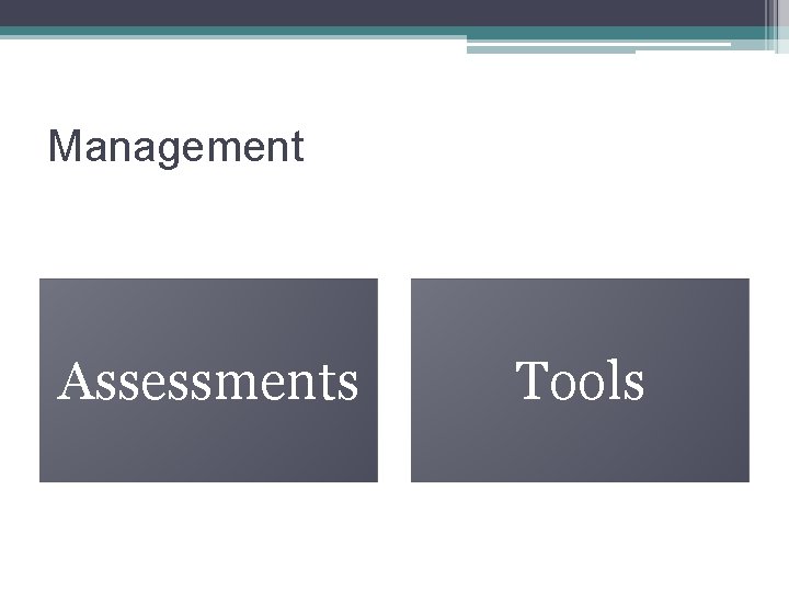 Management Assessments Tools 