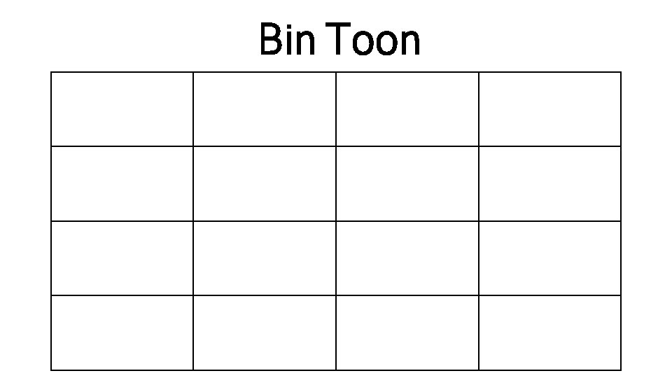 Bin Toon 