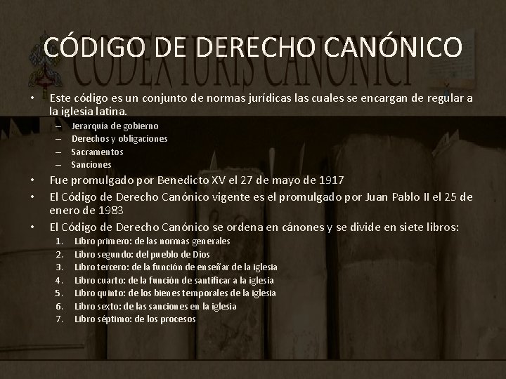 CÓDIGO DE DERECHO CANÓNICO • Este código es un conjunto de normas jurídicas las