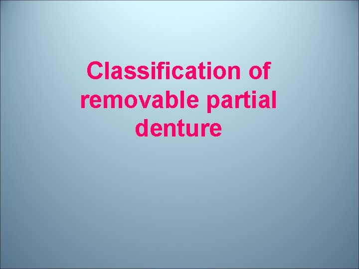 Classification of removable partial denture 