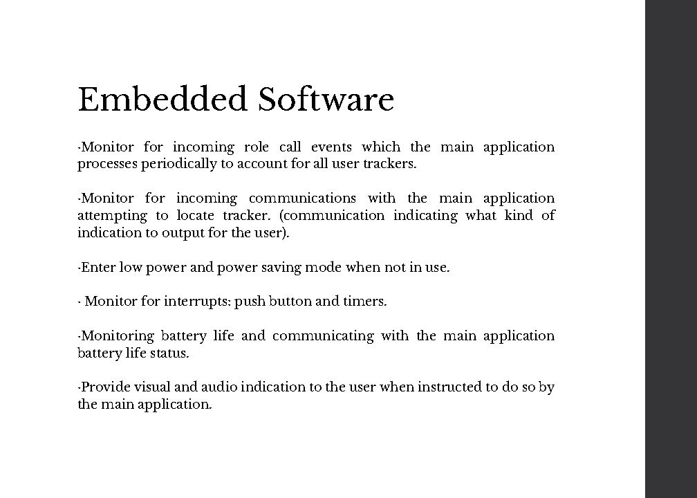 Embedded Software ·Monitor for incoming role call events which the main application processes periodically