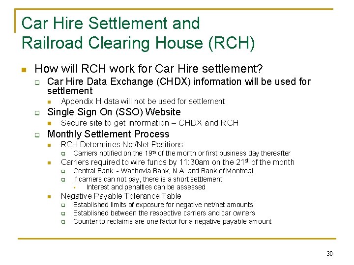 Car Hire Settlement and Railroad Clearing House (RCH) n How will RCH work for Car Hire Settlement and Railroad Clearing House (RCH) n How will RCH work for