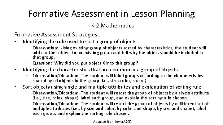 Formative Assessment in Lesson Planning K-2 Mathematics Formative Assessment Strategies: • Identifying the rule