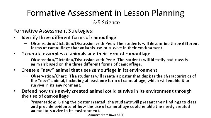 Formative Assessment in Lesson Planning 3 -5 Science Formative Assessment Strategies: • Identify three