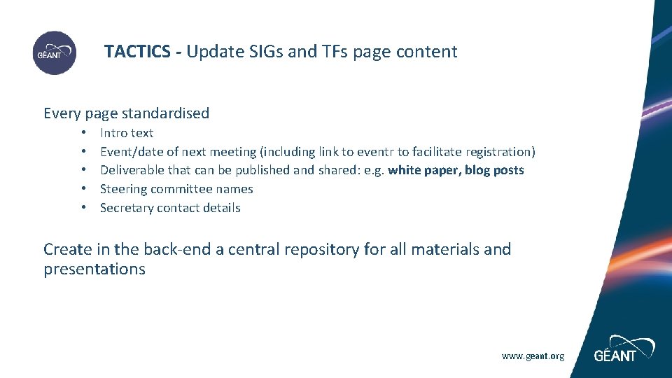 TACTICS - Update SIGs and TFs page content Every page standardised • • TACTICS - Update SIGs and TFs page content Every page standardised • •
