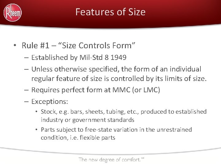 Features of Size • Rule #1 – “Size Controls Form” – Established by Mil-Std