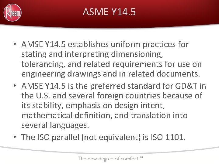 ASME Y 14. 5 • AMSE Y 14. 5 establishes uniform practices for stating