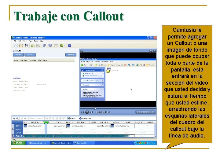 Trabaje con Callout Camtasia le permite agregar un Callout o una imagen de fondo