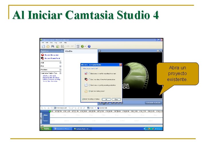 Al Iniciar Camtasia Studio 4 Importe Grabar Abra un la Inicio Inicie de laun