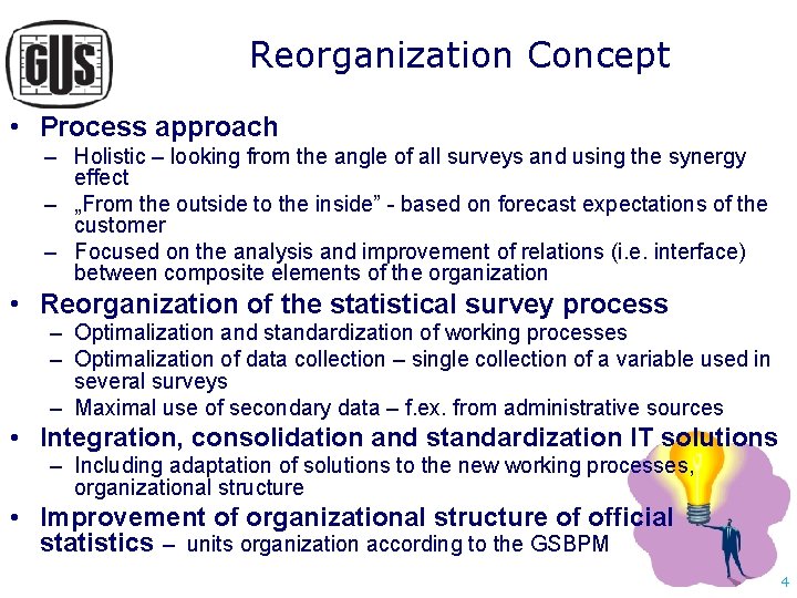 Reorganization Concept • Process approach – Holistic – looking from the angle of all Reorganization Concept • Process approach – Holistic – looking from the angle of all