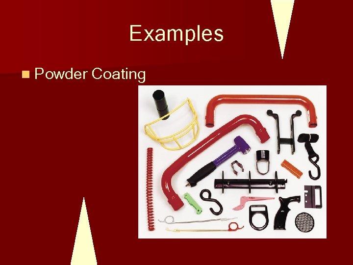 Examples n Powder Coating 
