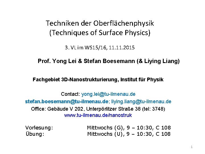 Techniken der Oberflächenphysik (Techniques of Surface Physics) 3. VL im WS 15/16, 11. 2015