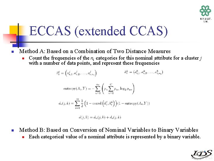 N. Y. U. S. T. I. M. ECCAS (extended CCAS) n Method A: Based