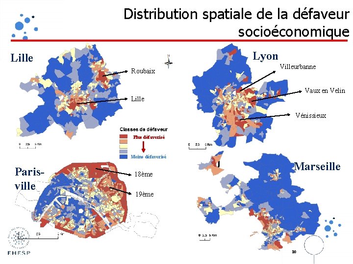 Distribution spatiale de la défaveur socioéconomique Lyon Lille Roubaix Villeurbanne Vaux en Velin Lille