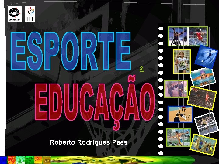 & Roberto Rodrigues Paes 