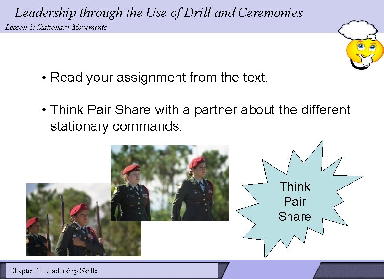 Leadership through the Use of Drill and Ceremonies Lesson 1: Stationary Movements • Read Leadership through the Use of Drill and Ceremonies Lesson 1: Stationary Movements • Read