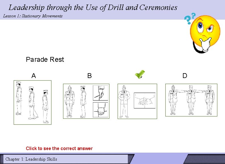 Leadership through the Use of Drill and Ceremonies Lesson 1: Stationary Movements Parade Rest Leadership through the Use of Drill and Ceremonies Lesson 1: Stationary Movements Parade Rest