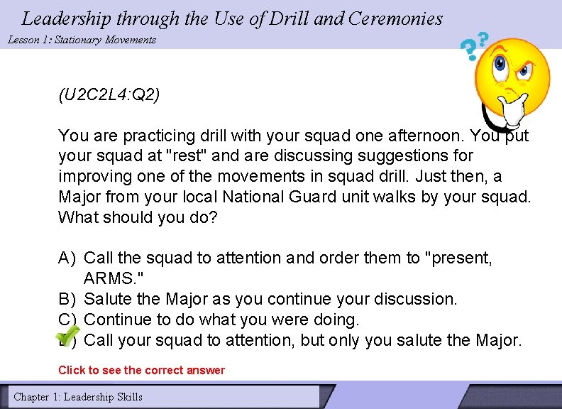 Leadership through the Use of Drill and Ceremonies Lesson 1: Stationary Movements (U 2 Leadership through the Use of Drill and Ceremonies Lesson 1: Stationary Movements (U 2
