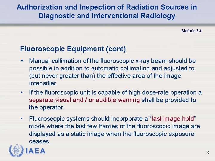 Authorization and Inspection of Radiation Sources in Diagnostic and Interventional Radiology Module 2. 4