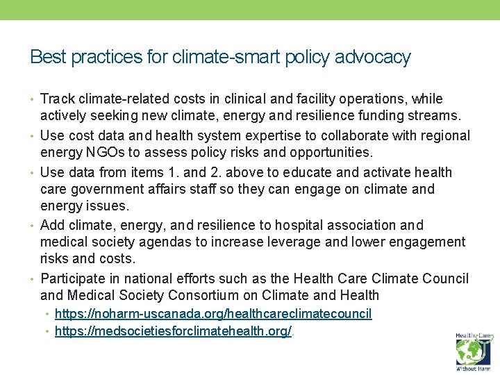 Best practices for climate-smart policy advocacy • Track climate-related costs in clinical and facility