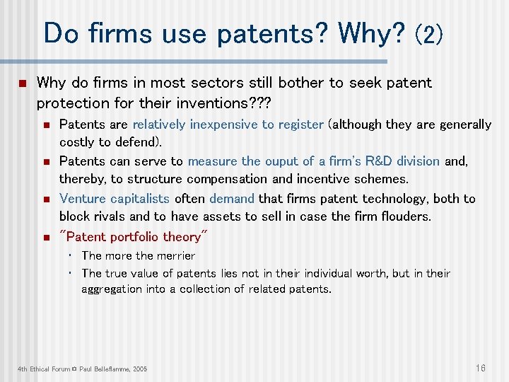 Do firms use patents? Why? (2) n Why do firms in most sectors still