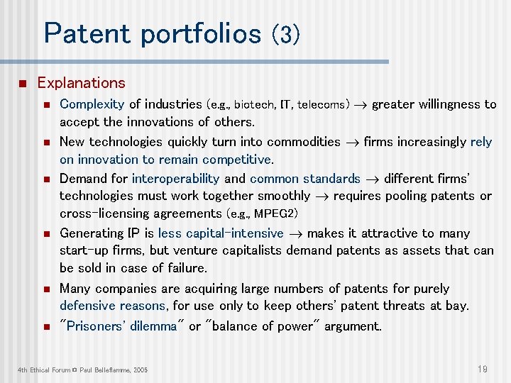 Patent portfolios (3) n Explanations n n n Complexity of industries (e. g. ,