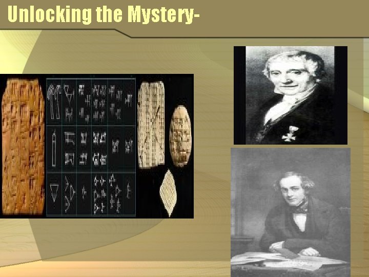 Unlocking the Mystery- 