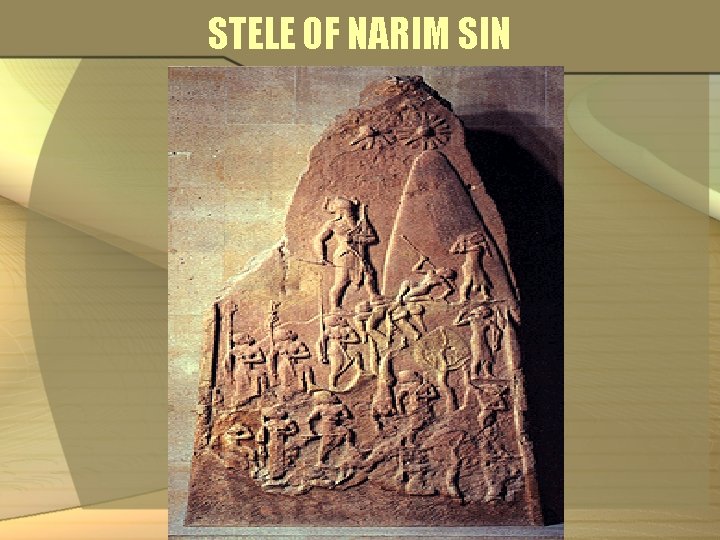STELE OF NARIM SIN 
