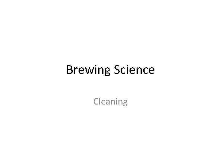 Brewing Science Cleaning 