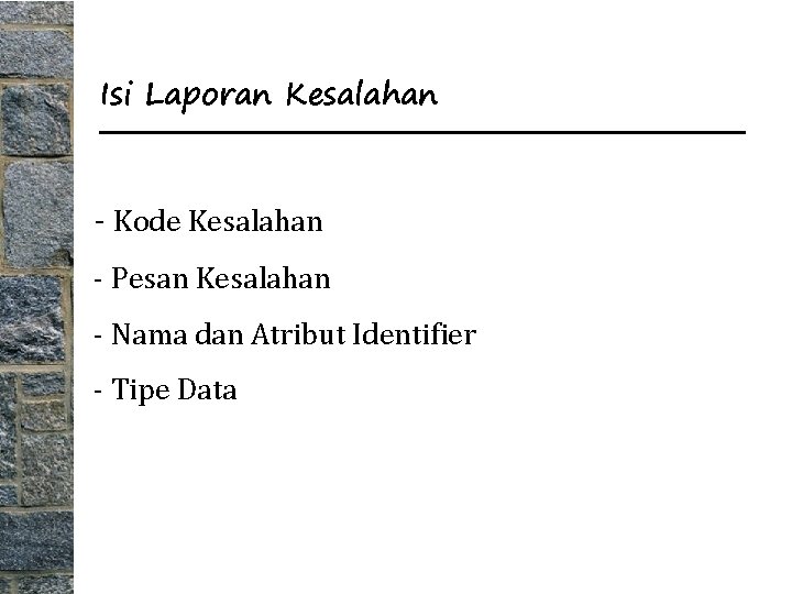 Isi Laporan Kesalahan - Kode Kesalahan - Pesan Kesalahan - Nama dan Atribut Identifier
