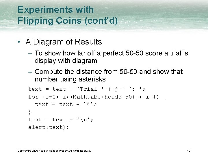 Experiments with Flipping Coins (cont'd) • A Diagram of Results – To show far