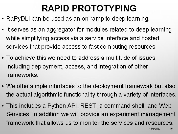 RAPID PROTOTYPING • Ra. Py. DLI can be used as an on-ramp to deep