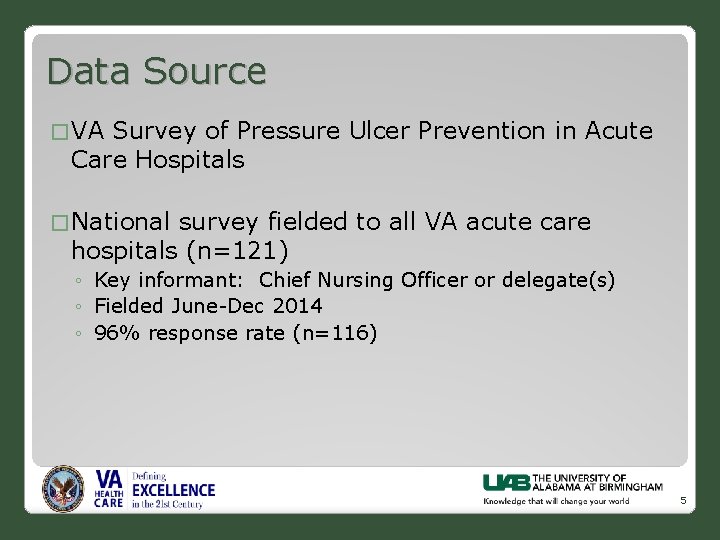 Data Source � VA Survey of Pressure Ulcer Prevention in Acute Care Hospitals �