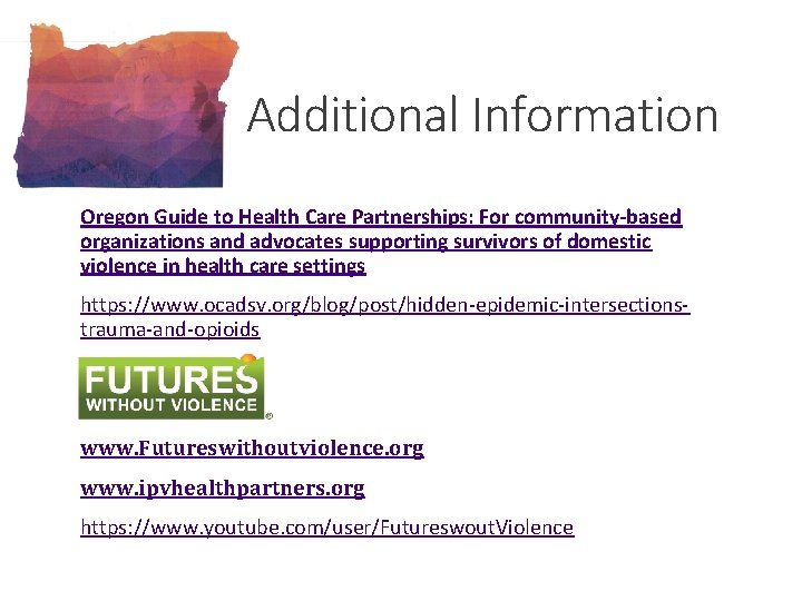 Additional Information Oregon Guide to Health Care Partnerships: For community-based organizations and advocates supporting