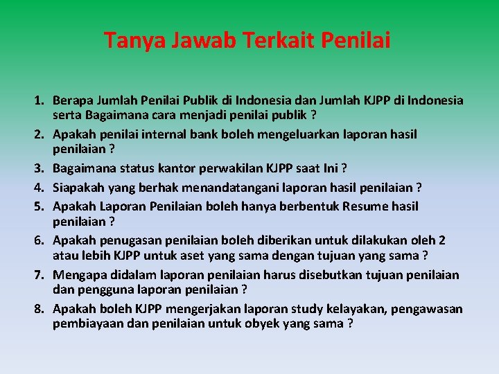 Tanya Jawab Terkait Penilai 1. Berapa Jumlah Penilai Publik di Indonesia dan Jumlah KJPP