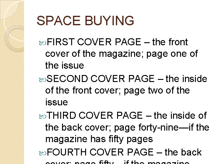 SPACE BUYING FIRST COVER PAGE – the front cover of the magazine; page one