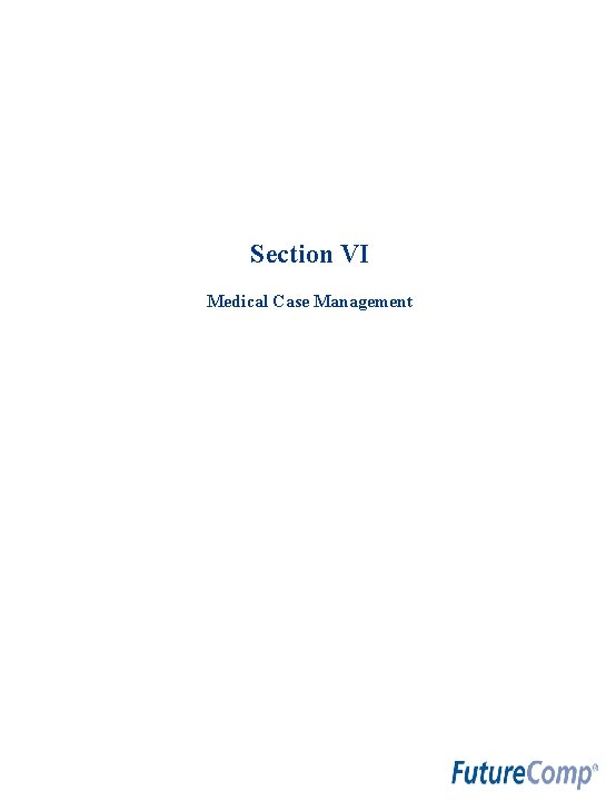 Section VI Medical Case Management 