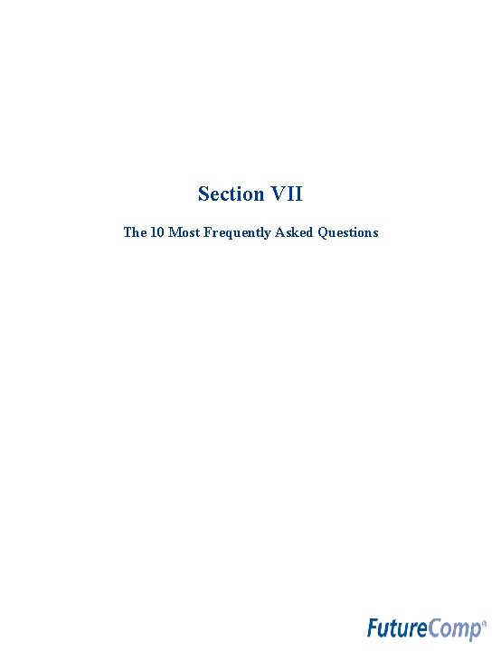 Section VII The 10 Most Frequently Asked Questions 