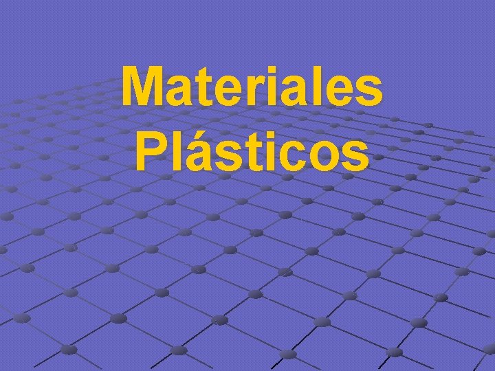 Materiales Plásticos 