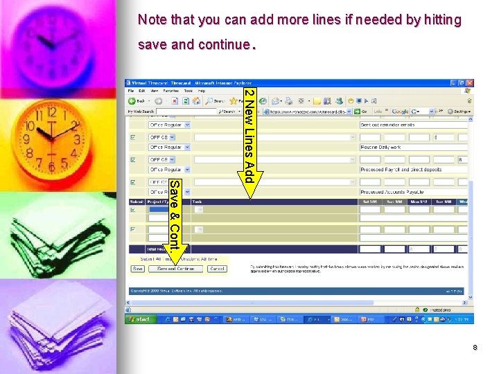 Note that you can add more lines if needed by hitting . save and