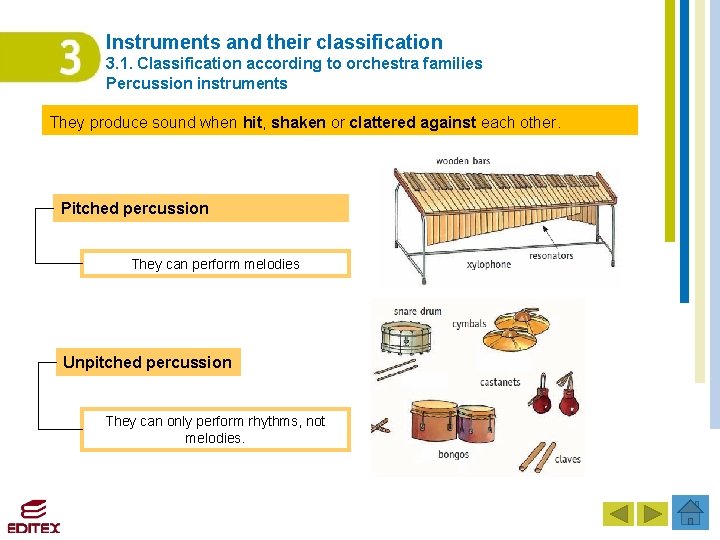 Instruments and their classification 3. 1. Classification according to orchestra families Percussion instruments They Instruments and their classification 3. 1. Classification according to orchestra families Percussion instruments They
