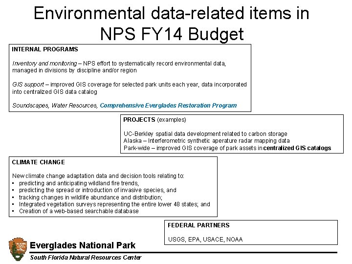 Environmental data-related items in NPS FY 14 Budget INTERNAL PROGRAMS Inventory and monitoring –