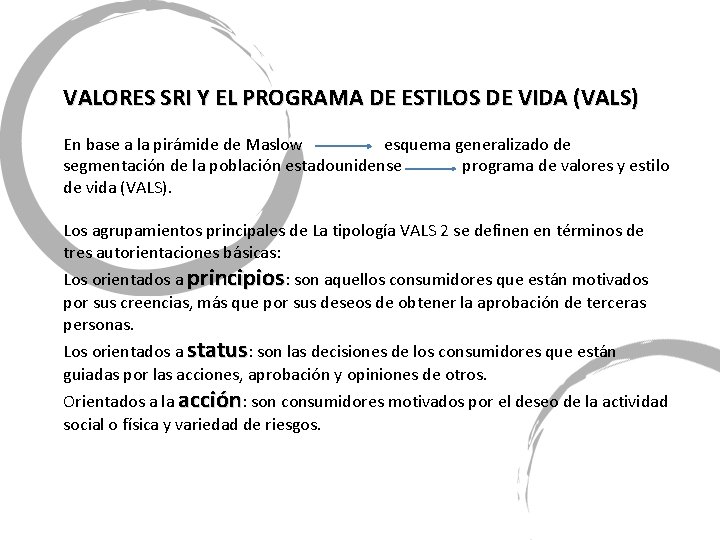 VALORES SRI Y EL PROGRAMA DE ESTILOS DE VIDA (VALS) En base a la