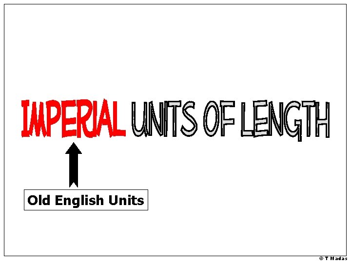 Old English Units © T Madas 